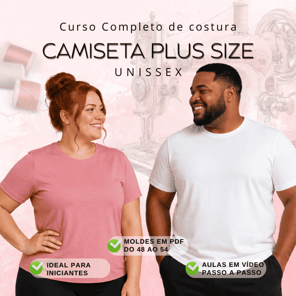 Aprenda a Confeccionar uma Camiseta Unissex Plus Size Perfeita